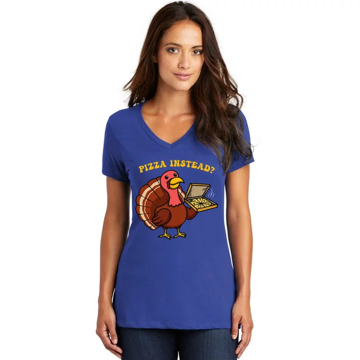 Funny Thanksgiving Pizza Instead Turkey Women's V-Neck T-Shirt