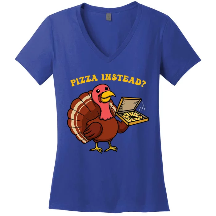 Funny Thanksgiving Pizza Instead Turkey Women's V-Neck T-Shirt