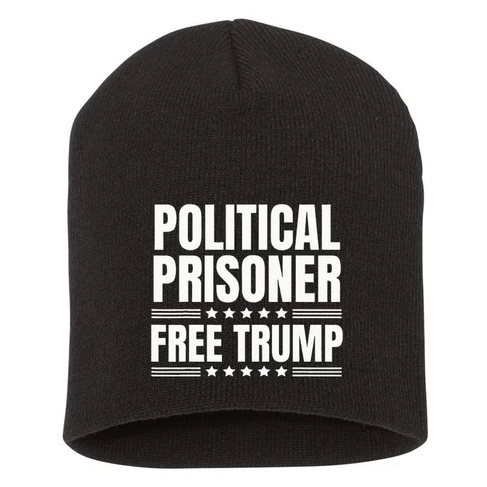 Free Trump Political Prisoner Real Verdict November 5 2024 Short Acrylic Beanie