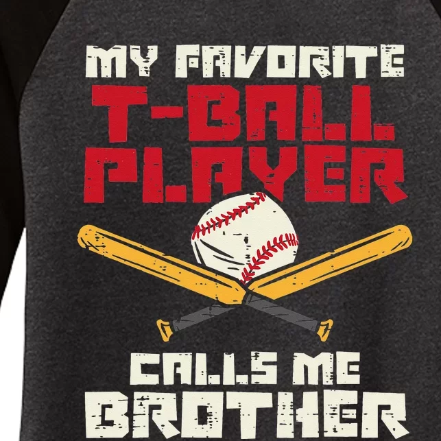 Favorite Tball Player Brother Baseball Family Women's Tri-Blend 3/4-Sleeve Raglan Shirt