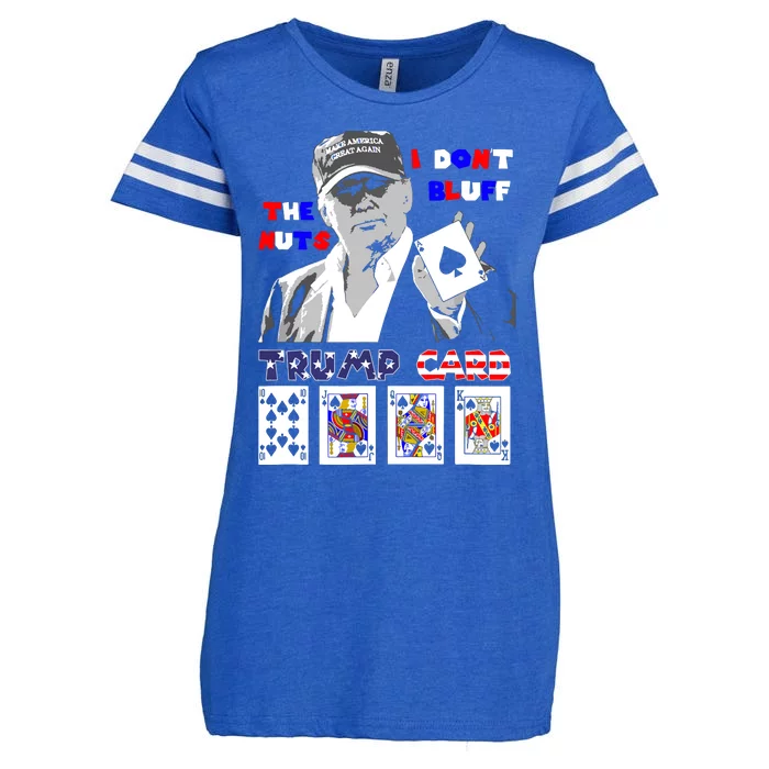 Funny Trump Poker I Dont Bluff The Nuts Ace President Enza Ladies Jersey Football T-Shirt