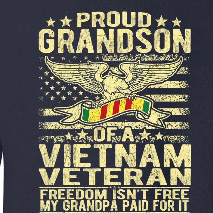 Freedom Tee Proud Grandson Of A Vietnam Veteran Grandpa Toddler Sweatshirt