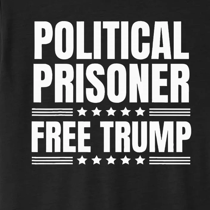 Free Trump Political Prisoner Real Verdict November 5 2024 ChromaSoft Performance T-Shirt