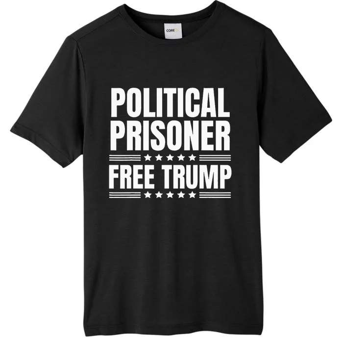 Free Trump Political Prisoner Real Verdict November 5 2024 ChromaSoft Performance T-Shirt