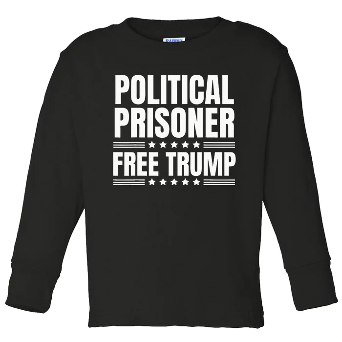 Free Trump Political Prisoner Real Verdict November 5 2024 Toddler Long Sleeve Shirt