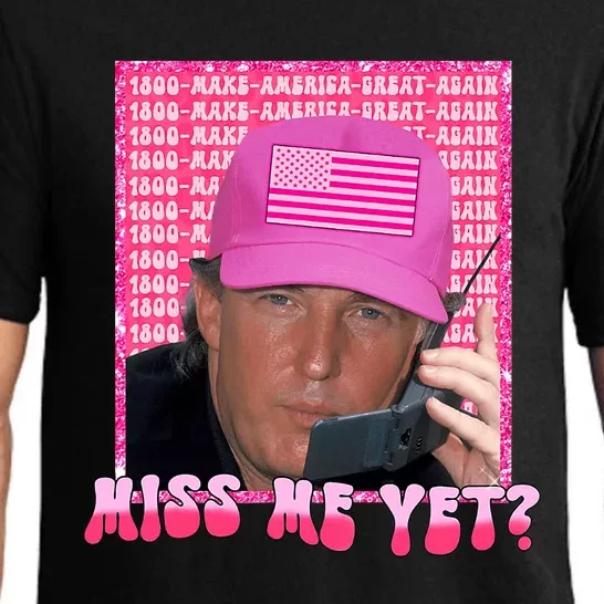 Funny Trump Pink Miss Me Yet Trump 2024 President 2024 Pajama Set