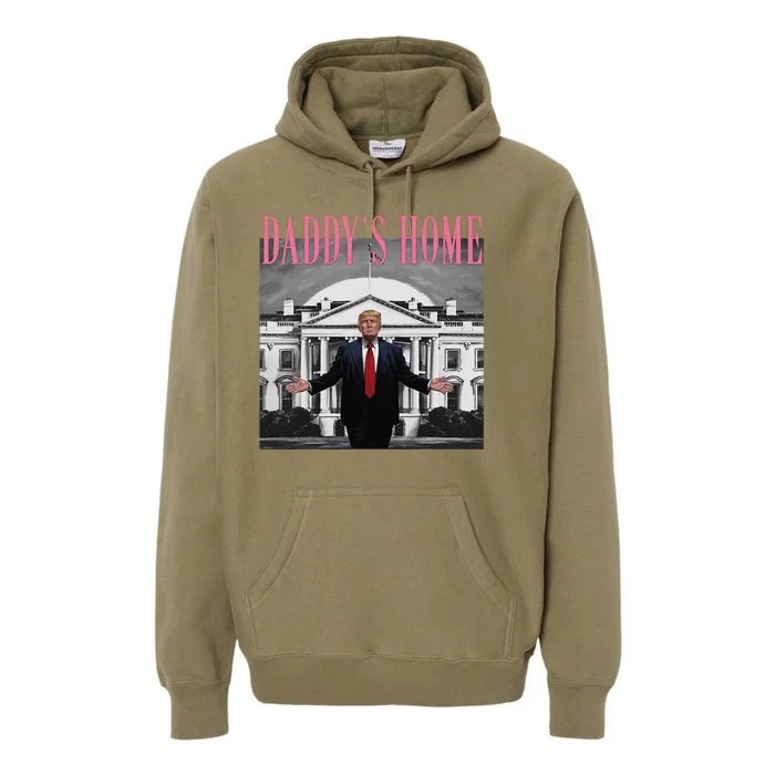 Funny Trump Pink Daddys Home  Trump 2024 Premium Hoodie