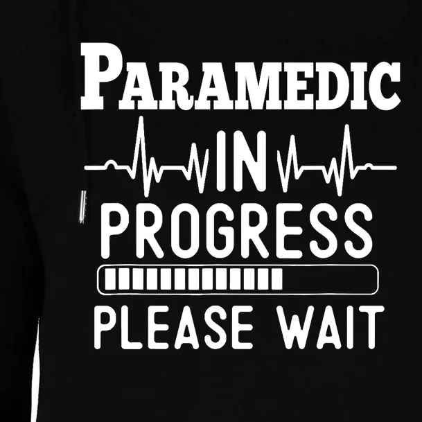 Funny Training, Paramedic In Progress, Medical Student Womens Funnel Neck Pullover Hood