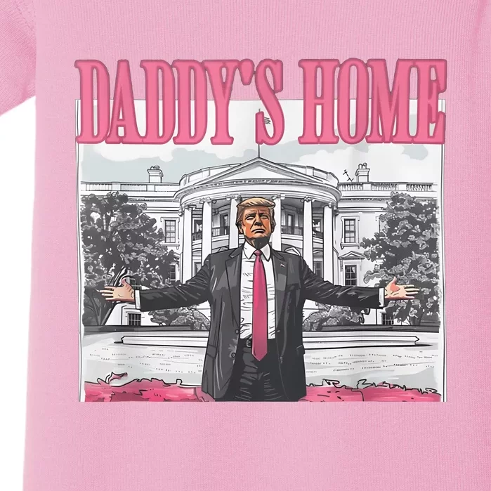 Funny Trump Pink Daddys Home  Trump 2024 Baby Bodysuit