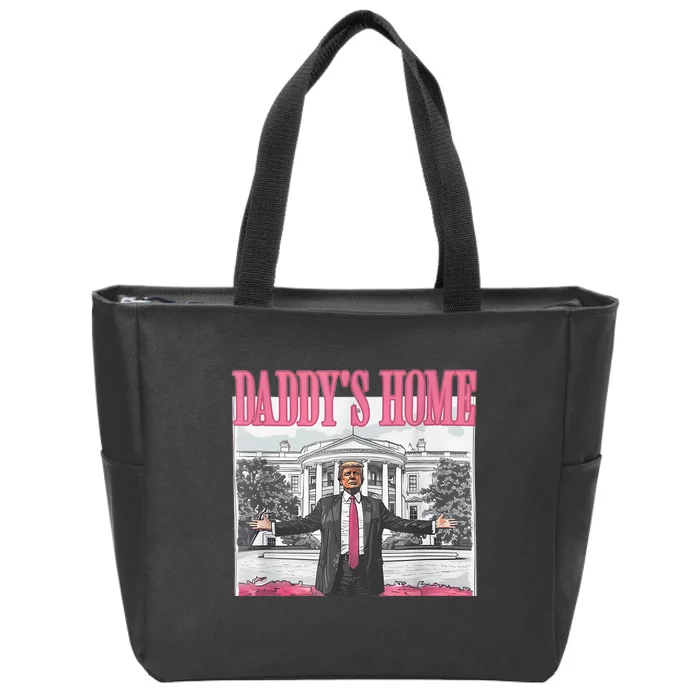 Funny Trump Pink Daddys Home  Trump 2024 Zip Tote Bag