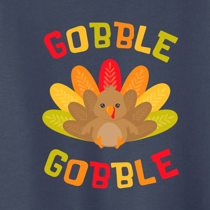 Funny Thanksgiving Party Turkey Gobble Me Swallow Me Toddler T-Shirt