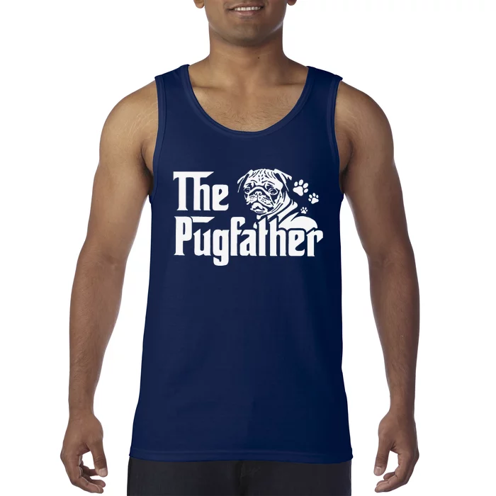 Funny The Pugfather Funny Pug Lovers Pug Dad Dog Dad Fathers Day Tank Top