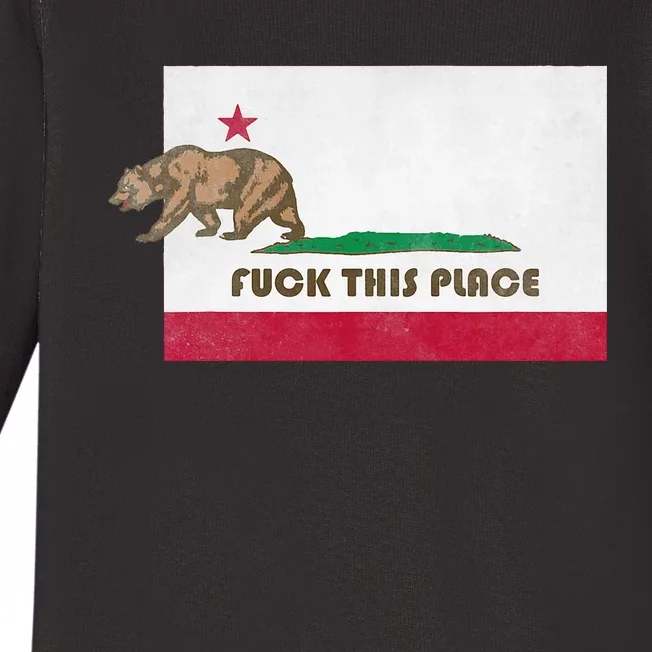 Fuck This Place California Republic Flag Funny The Bear Baby Long Sleeve Bodysuit