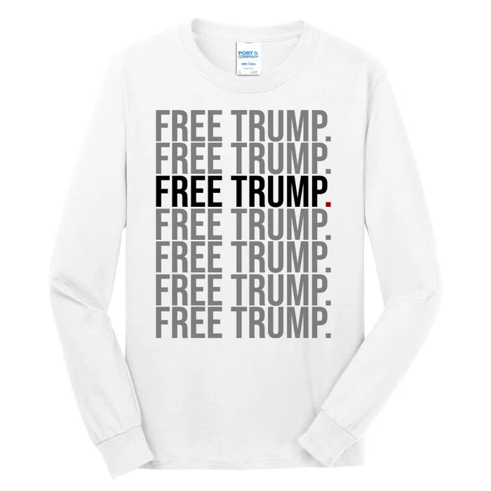 Free Trump Pro Republican Political Tall Long Sleeve T-Shirt