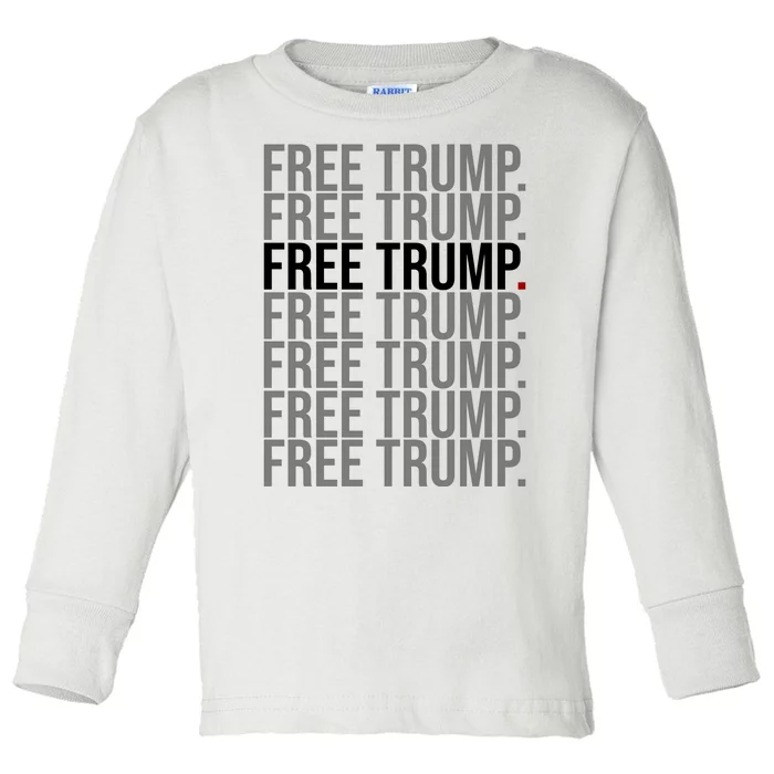 Free Trump Pro Republican Political Toddler Long Sleeve Shirt