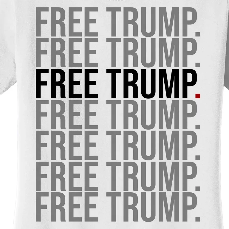 Free Trump Pro Republican Political Women's T-Shirt