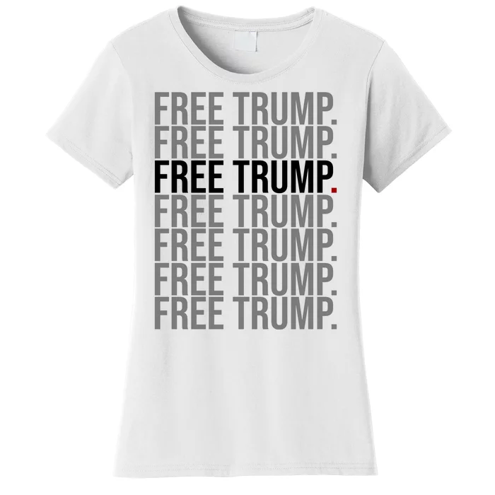 Free Trump Pro Republican Political Women's T-Shirt