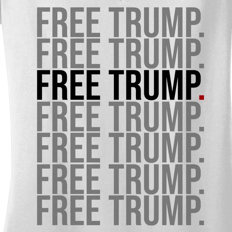 Free Trump Pro Republican Political Women's V-Neck T-Shirt