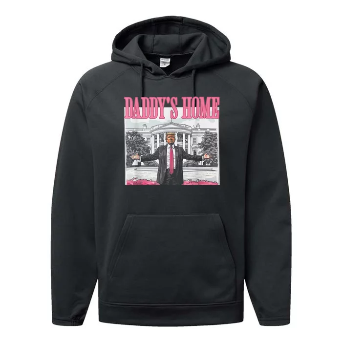 Funny Trump Pink Daddys Home Trump 2024 Performance Fleece Hoodie