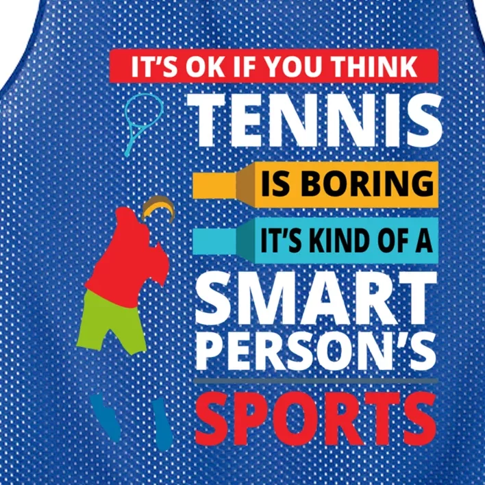 Funny Tennis Player Saying Smart Person Gift Gift Mesh Reversible Basketball Jersey Tank