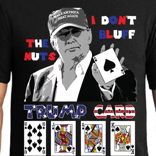 Funny Trump Poker I Dont Bluff The Nuts Ace President Pajama Set