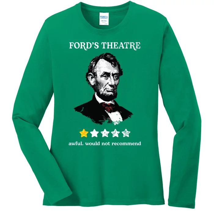 Fords Theater Presidential History Abe Lincoln Funny Ladies Long Sleeve Shirt