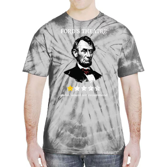 Fords Theater Presidential History Abe Lincoln Funny Tie-Dye T-Shirt