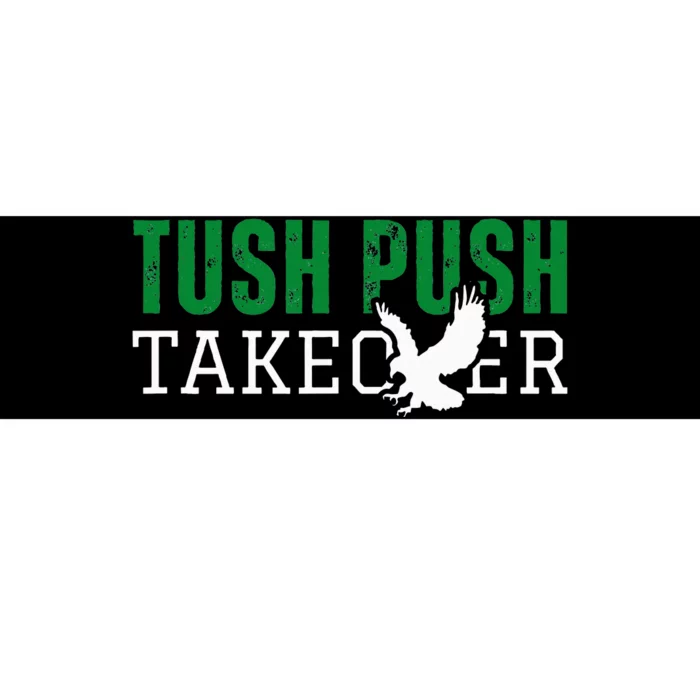 Funny Tush Push Sayings Fans Bumper Sticker