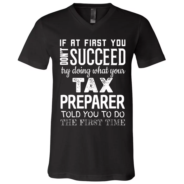 Funny Tax Preparer Success Gifts Tax Season V-Neck T-Shirt