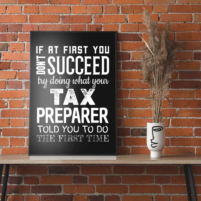 Funny Tax Preparer Success Gifts Tax Season Poster