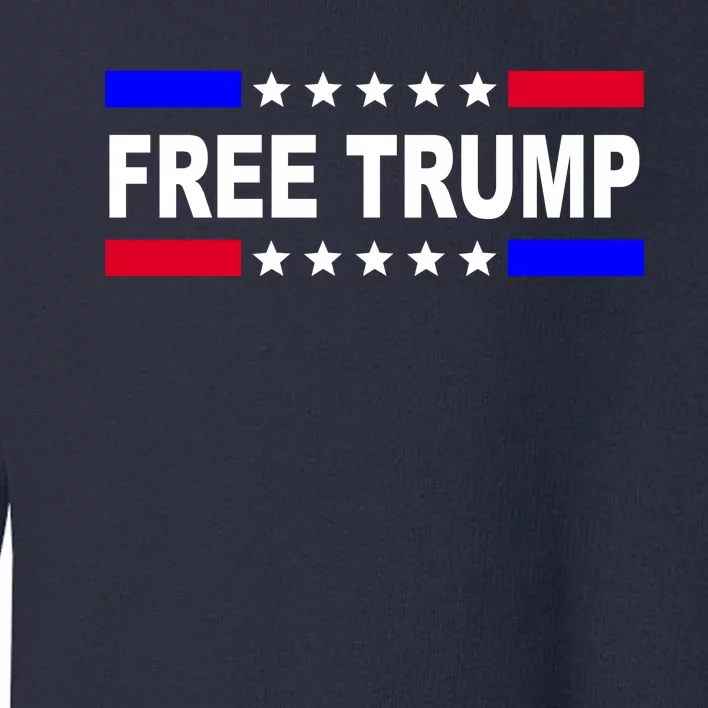 Free Trump Pro Donald Trump USA Election Toddler Sweatshirt