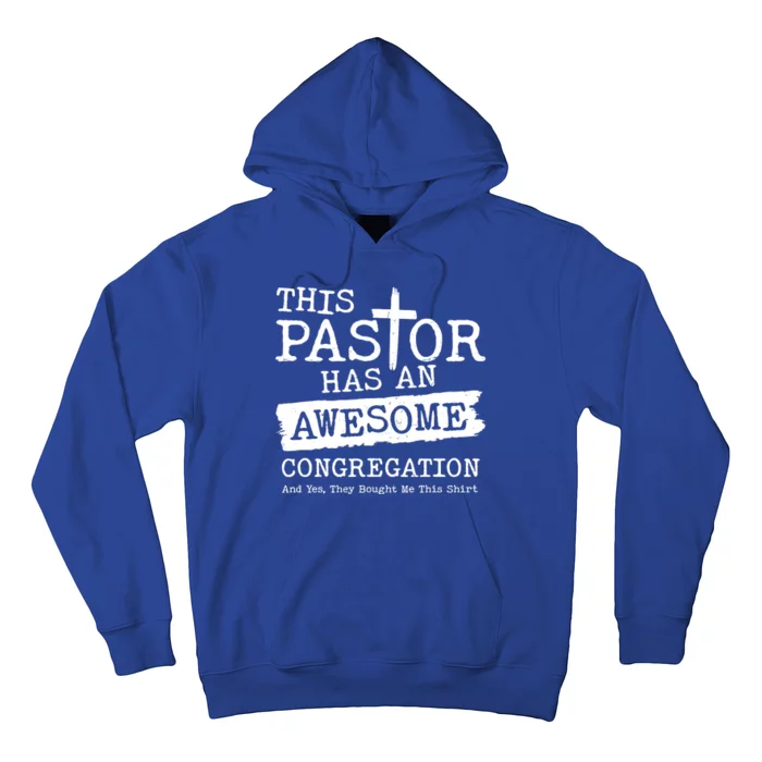 Funny This Pastor Has An Awesome Congregation Hoodie