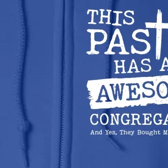 Funny This Pastor Has An Awesome Congregation Full Zip Hoodie