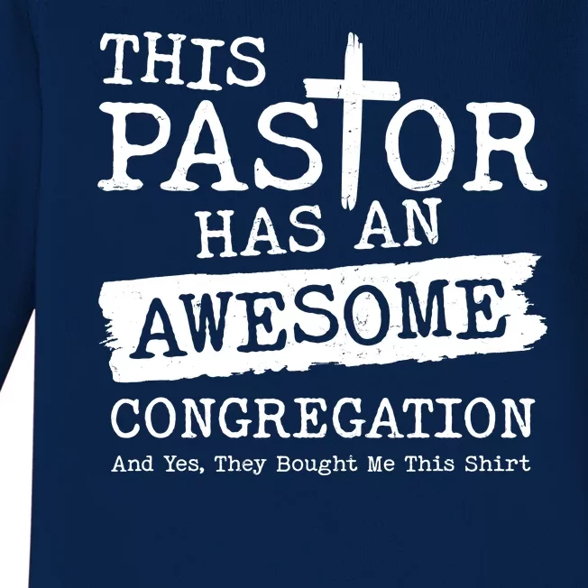 Funny This Pastor Has An Awesome Congregation Baby Long Sleeve Bodysuit