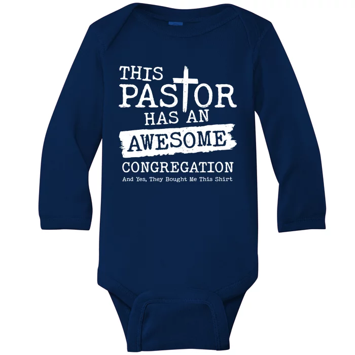 Funny This Pastor Has An Awesome Congregation Baby Long Sleeve Bodysuit