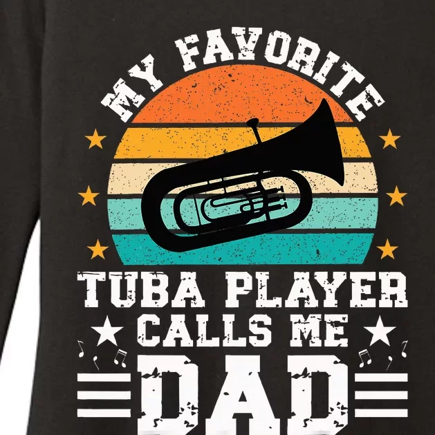 Favorite Tuba Player Dad Tuba Dad Of A Tuba Player Father Womens CVC Long Sleeve Shirt