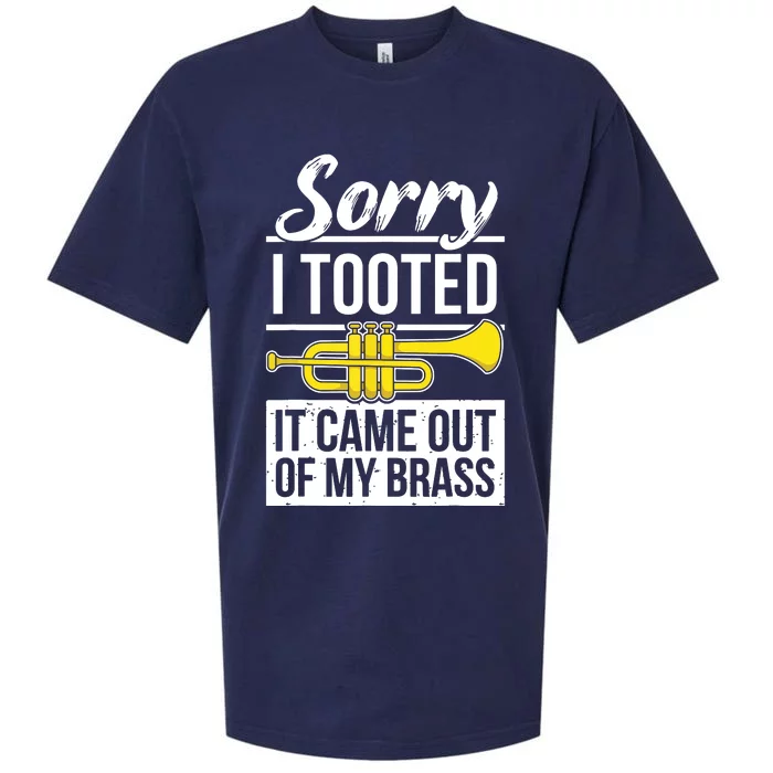 Funny Trumpet Player Brass Band Trumpeter Sorry I Tooted Sueded Cloud Jersey T-Shirt