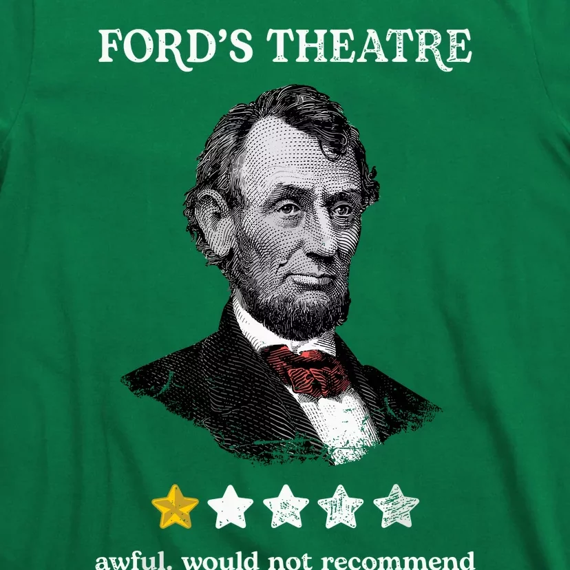 Fords Theater Presidential History Abe Lincoln Funny T-Shirt