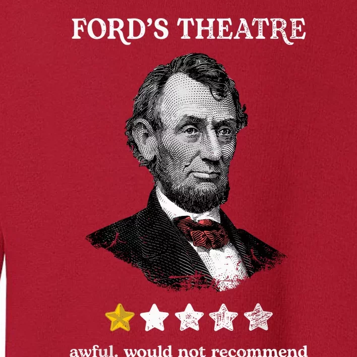 Fords Theater Presidential History Abe Lincoln Funny Toddler Sweatshirt