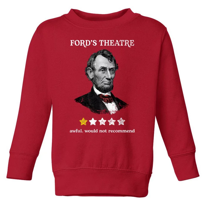 Fords Theater Presidential History Abe Lincoln Funny Toddler Sweatshirt