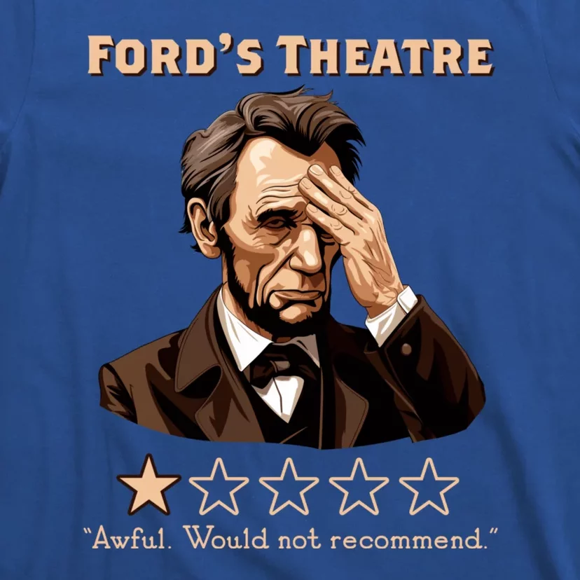 Fords Theater Presidential History Abe Lincoln Funny T-Shirt