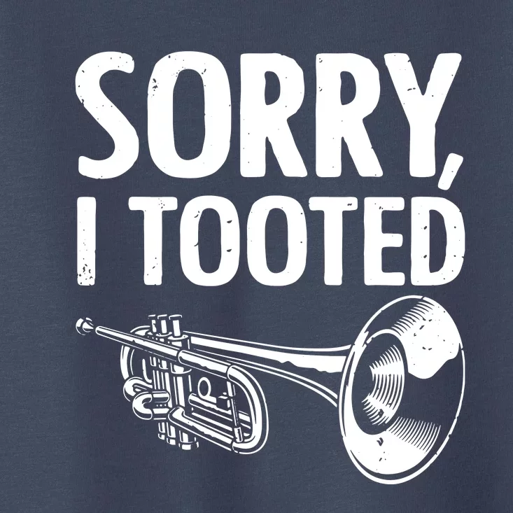 Funny Trumpet Player Design For Men Women Trumpet Trumpeter Toddler T-Shirt