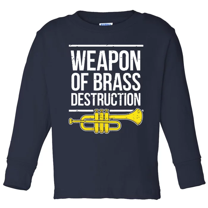 Funny Trumpet Player Marching Band Trumpeter Brass Player Toddler Long Sleeve Shirt