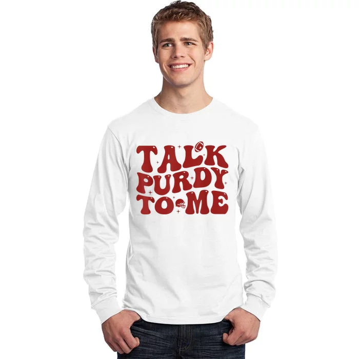 Funny Talk Purdy To Me Feeling Purdy Good Meme Tall Long Sleeve T-Shirt