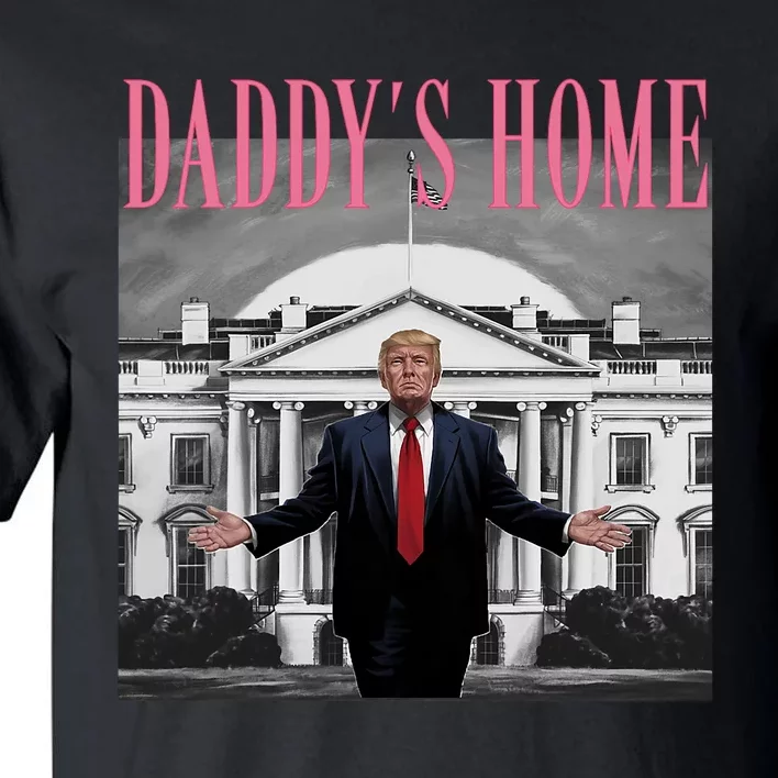 Funny Trump Pink Daddys Home  Trump 2024 Tall T-Shirt