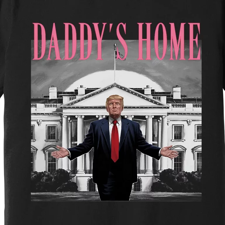 Funny Trump Pink Daddys Home  Trump 2024 Premium T-Shirt