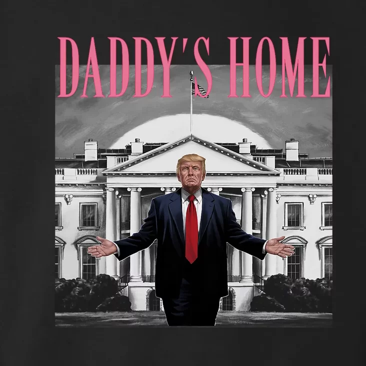 Funny Trump Pink Daddys Home  Trump 2024 Toddler Hoodie