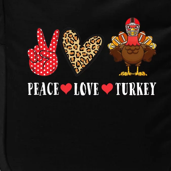 Funny Thanksgiving Peace Love Turkey Football Gift Impact Tech Backpack