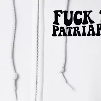 Fuck The Patriarchy Groovy Women Full Zip Hoodie