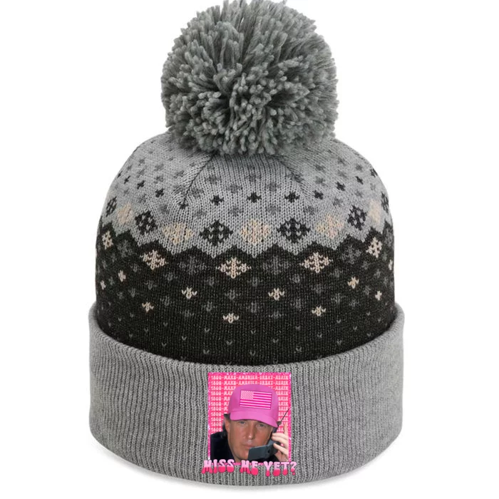 Funny Trump Pink Miss Me Yet Trump 2024 President 2024 The Baniff Cuffed Pom Beanie